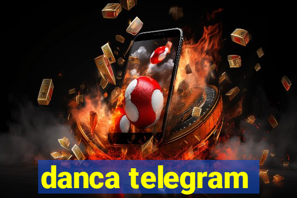 danca telegram